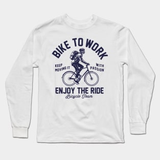 Bike to work Long Sleeve T-Shirt